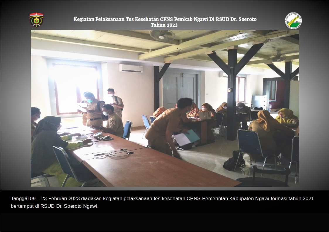 Kegiatan Pelaksanaan Tes Kesehatan CPNS Formasi Tahun 2021 Kabupaten Ngawi Di RSUD Dr. Soeroto