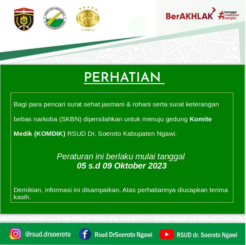 Tempat Pelaksanaan Tes Kesehatan Jasmani Rohani Dan Surat Keterangan Bebas Narkoba Dialihkan Di Gedung Komite Medik RSUD Dr. Soeroto Ngawi