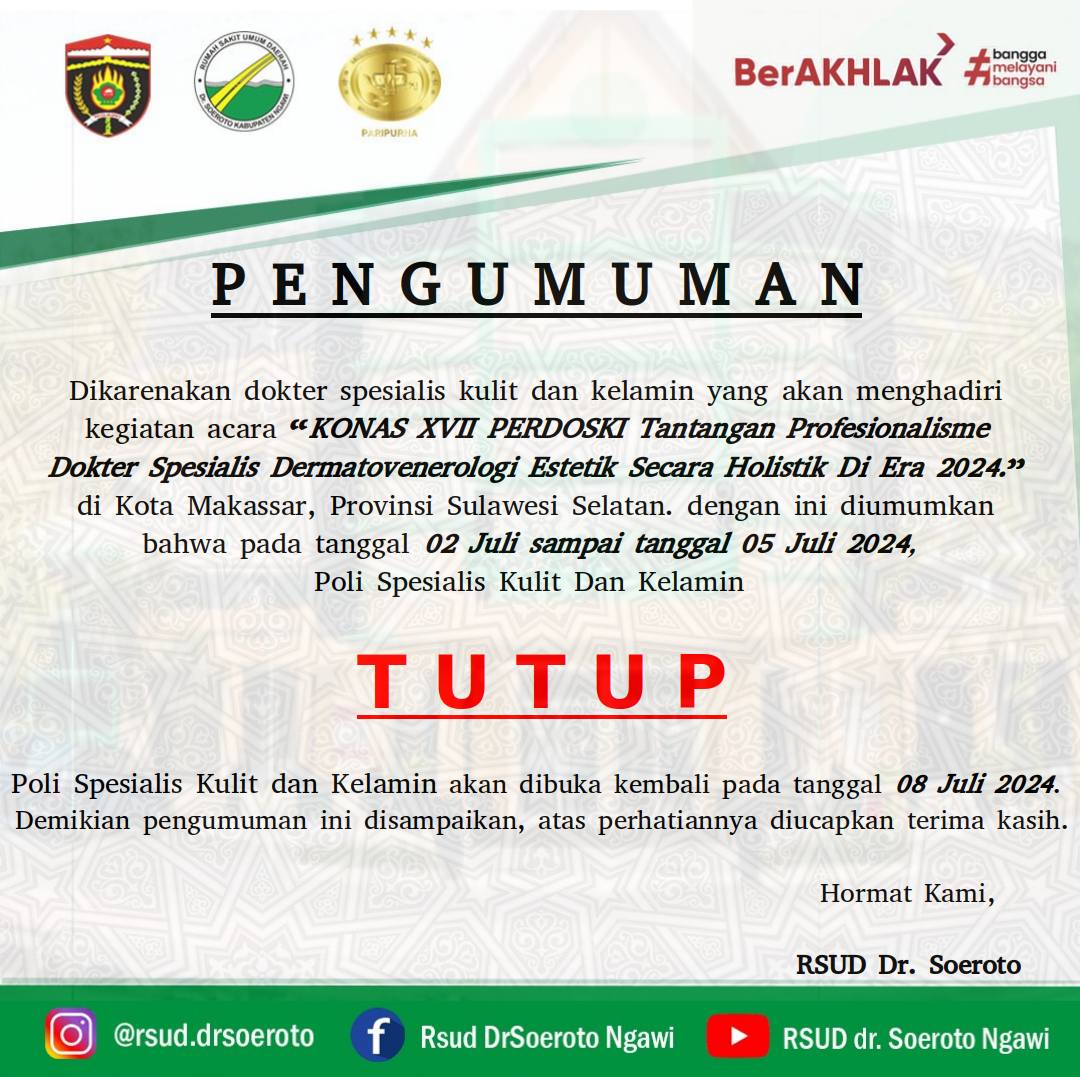 Pengumuman Penutupan Poliklinik Spesialis Kulit Dan Kelamin Karena Dokter Spesialis Kulit Dan Kelamin Sedang Menghadiri Acara KONAS XVII Di Makassar Sulawesi Selatan