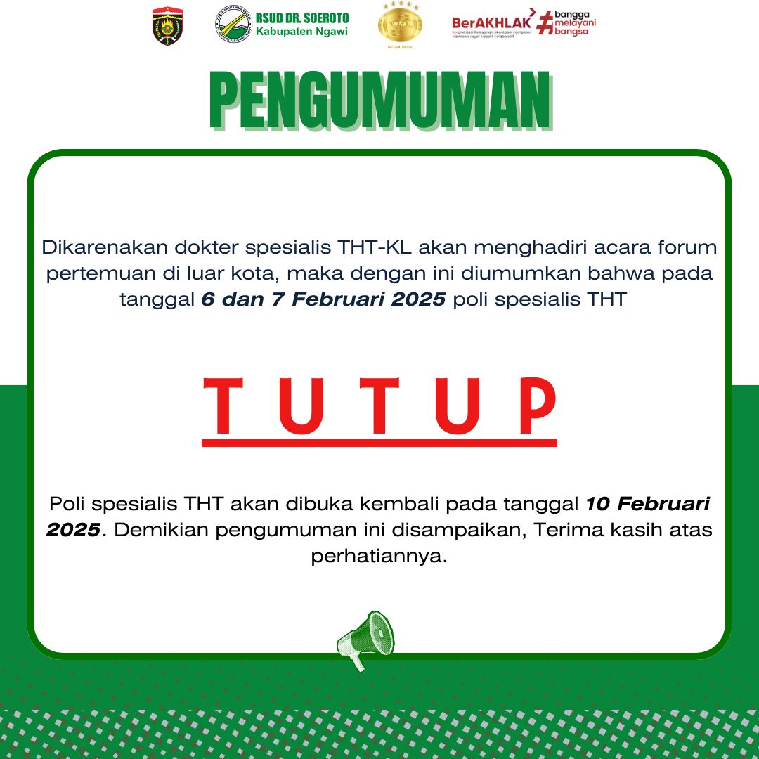 Pengumuman Penutupan Poli Spesialis THT Karena Dokter Spesialis THT-KL Akan Mengikuti Acara Forum Di Luar Kota