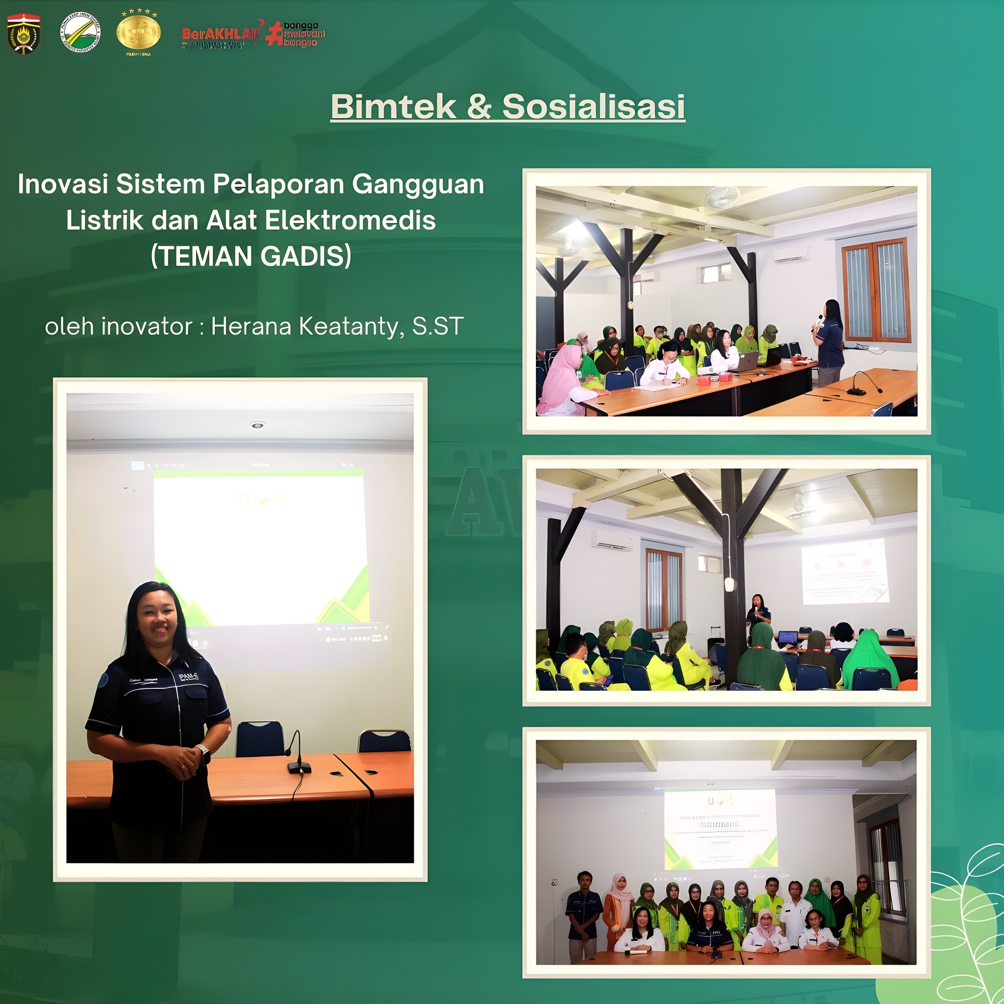Kegiatan Bimtek & Sosialisasi Inovasi Layanan Teman Gadis (Sistem Pelaporan Gangguan Listrik dan Alat Elektromedis) Oleh Inovator Herana Keatanty, S. ST