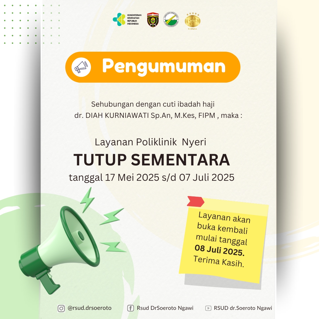 Pengumuman Penutupan Sementara Poliklinik Nyeri Dikarenakan Dokter Penanggung Jawab Poliklinik Nyeri Sedang Menunaikan Ibadah Haji Tahun 2025