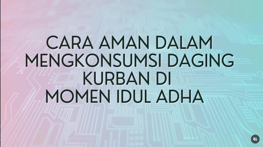 Cara Aman Dalam Mengkonsumsi Daging Kurban Di Momen Idul Adha 1446 Hijriyah/2025 M