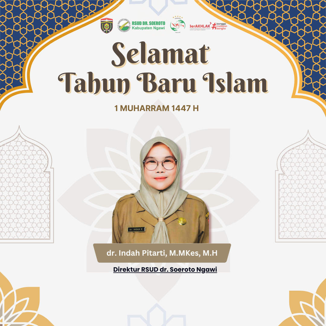 Kami Keluarga Besar RSUD dr. Soeroto Ngawi Mengucapkan Selamat Memperingati Tahun Baru Islam 1 Muharram 1447 H.