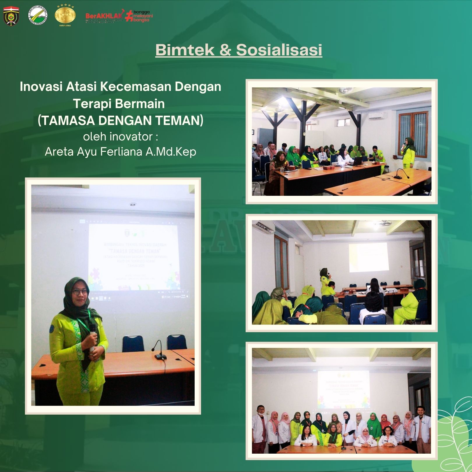 Kegiatan Bimtek & Sosialisasi Inovasi Layanan Tamasa Dengan Teman (Atasi Kecemasan Dengan Terapi Bermain) Oleh Inovator Areta Ayu Ferliana A.Md.Kep.