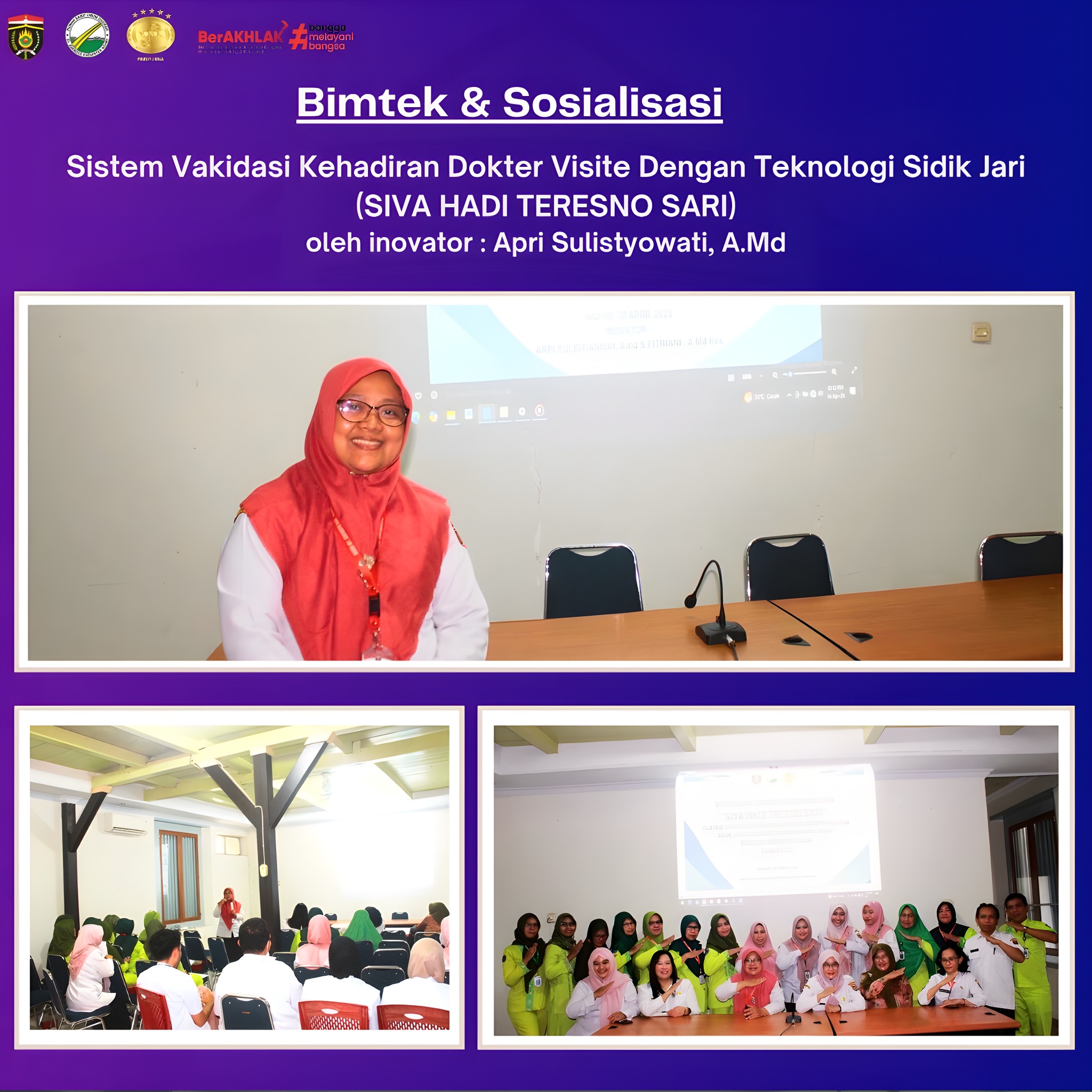 Kegiatan Bimtek & Sosialisasi Inovasi Layanan Siva Hadi Teresno Sari (Sistem Validasi Kehadiran Dokter Visite Dengan Teknologi Sidik Jari) Oleh Inovator Apri Sulistyowati, A.Md