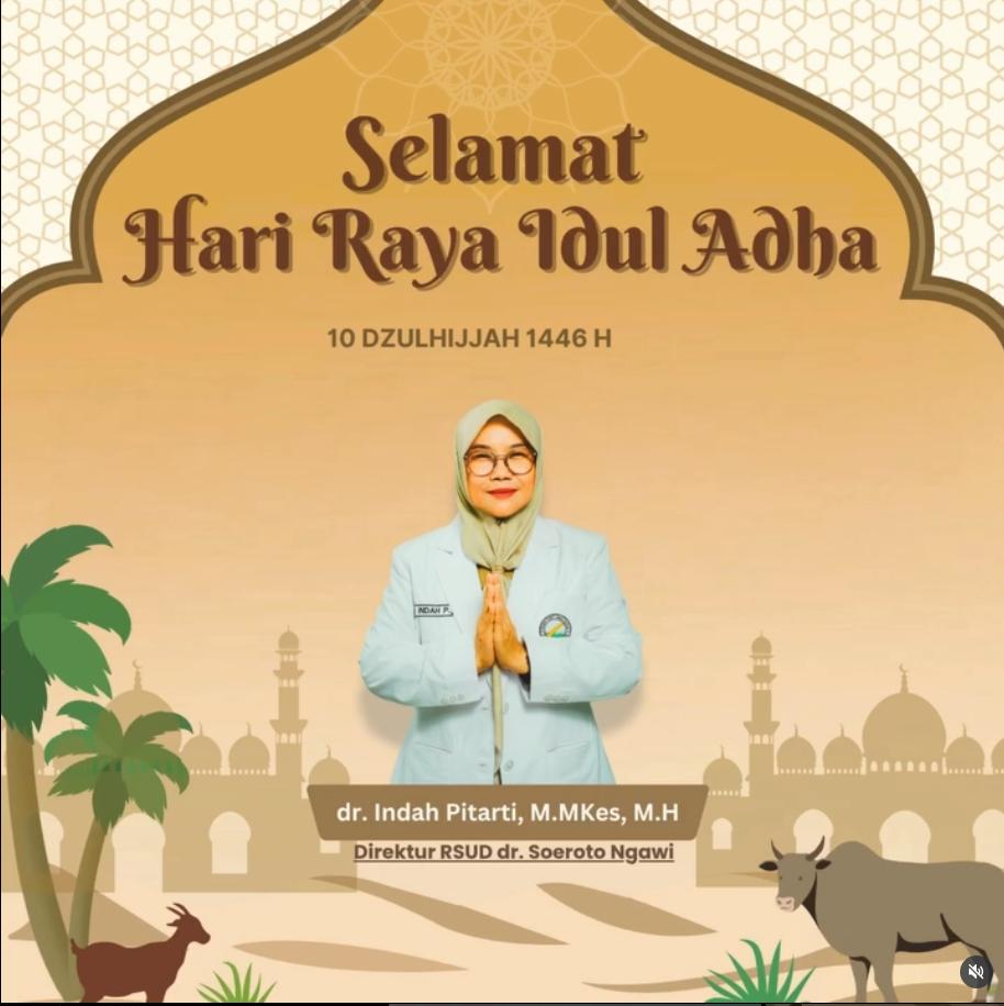 Keluarga Besar RSUD dr. Soeroto Ngawi Mengucapkan Selamat Hari Raya Idul Adha 10 Dzulhijjah 1446 Hijriyah/2025 M